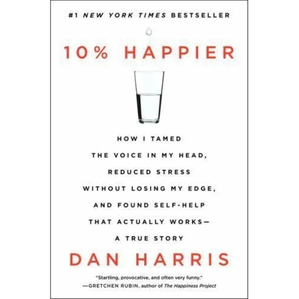 10% Happier: How I Tamed the Voice in My H- Dan Harris, 9780062265432, paperback